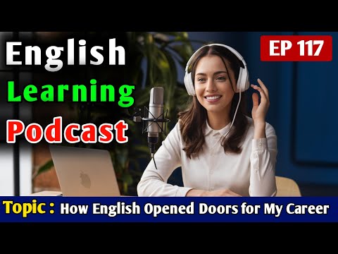 How English Opened Doors for My Career | Learn English With Podcast | English Learning Podcast