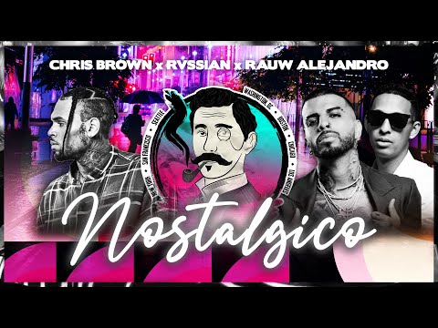 Rvssian, Rauw Alejandro, Chris Brown - Nostálgico