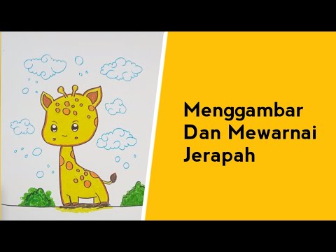 HOW TO DRAW GIRAFFE | Menggambar & mewarnai jerapah