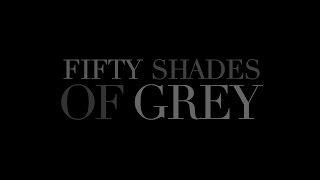 Fifty Shades of Grey - Teaser Trailer Preview (HD)