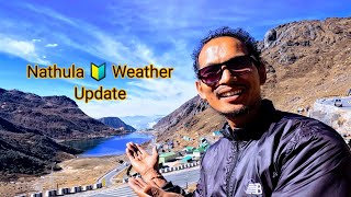 sikkim latest weather update 🔰 changu lake nathula pass 🔰 ganatok sikkim daily vlog