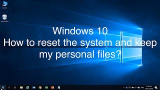 How to Reset Windows 10 Reset PC (Tutorial)