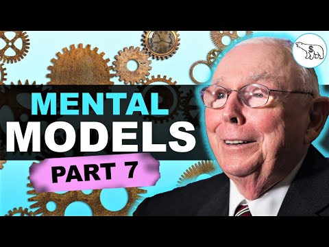 Charlie Munger: Mental Models for the Rest of Your Life (PART 7)