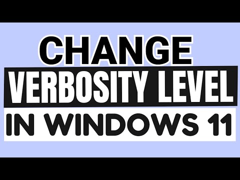 How To Change Verbosity Level in Windows 11