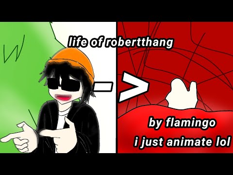 Flamingo fanimation | "life of robertthang" | flipaclip