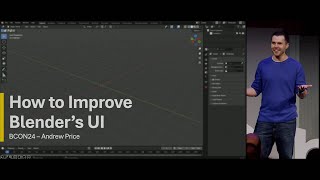 How to Improve Blender's UI - Andrew Price — Blender Conference 2024