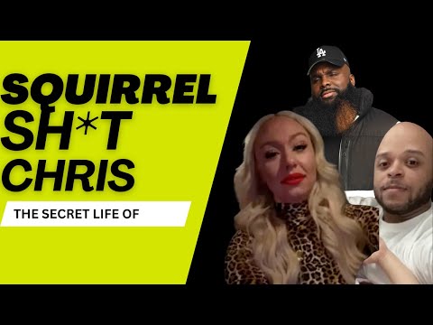 The Secret Life of Squirrel Sh** Chris | The Cheater of Cheaters