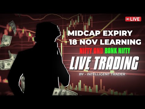 LIVE TRADING NIFTY and BANKNIFTY Option Trading | 18 November Monday | Midcap Expiry Scalping