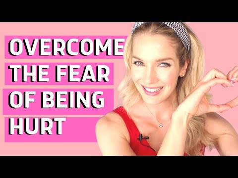 Scared to date again? Watch this now to know how to OVERCOME YOUR FEAR of being hurt!