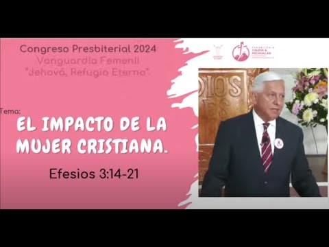 Congreso de la Vanguardia Femenil: Crecimiento, madurez e impacto de la mujer cristiana. Día 2