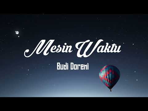 Mesin Waktu - Budi Doremi (Lirik)