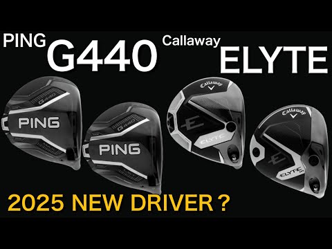 【G440 & ELYTE 】PING G440・callaway ELYTEドライバーリスト登録 2025年新作　ピン　キャロウェイ