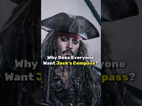 Why Does Everyone Want Jack's Compass?