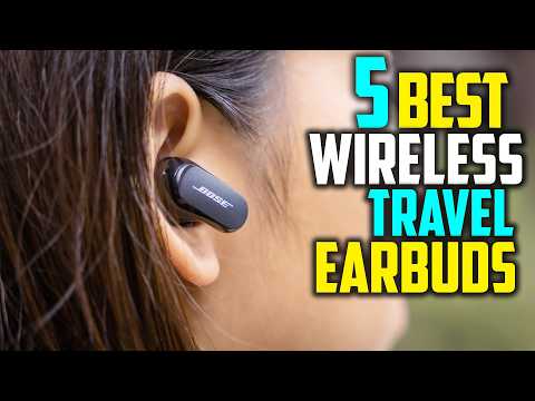 ✅Top 5: Best Wireless Travel Earbuds in 2024 - The Best Wireless Travel Earbuds [Reviews]