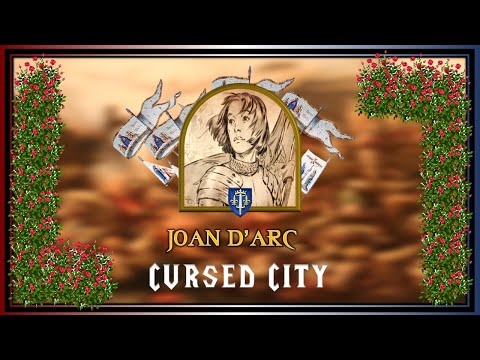 Cursed City - Joan of Arc "The Maid of Orléans" Crossover