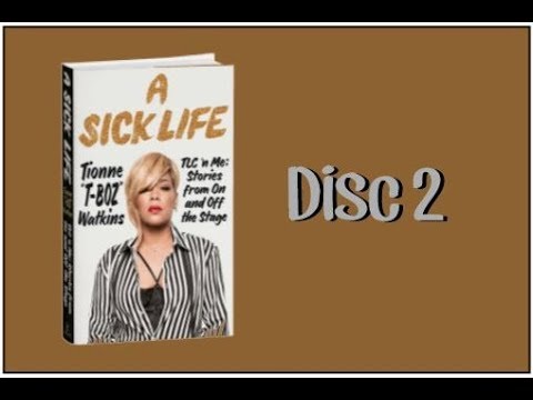 A Sick Life by Tionne "T-BOZ" Watkins - Audio Book Disc 2