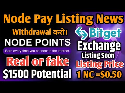 Node pay Listing in Bitget Exchange ! Node Pay token Withdrawal Process ! Node Pay Sell kare ! #NC