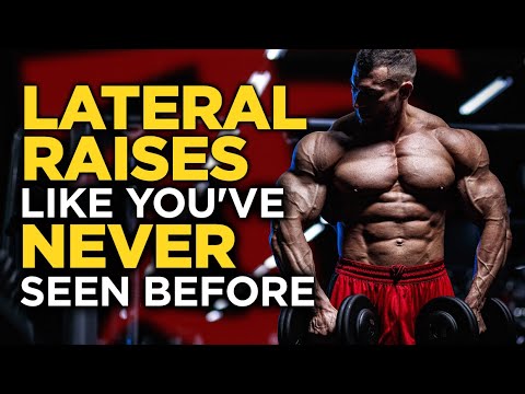 Lateral Raises Like You've Never Seen Before