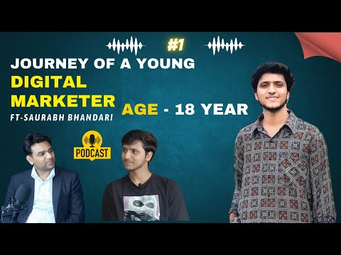 Journey of a Young Digital marketer Ft -  Saurabh Bhandari | Vikash Sharma Podcast Episode 1