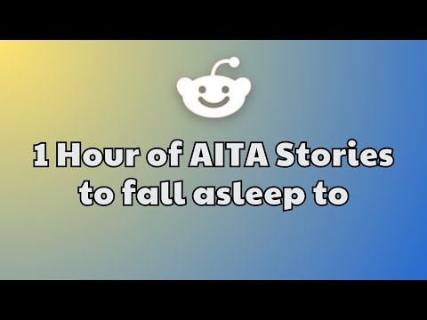 1 HOURS Of Interesting AITA Stories To Fall Asleep To | Best Reddit Stories Compilation -  No ads