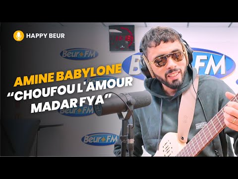 [Happy Beur] Amine Babylone - Choufou l'amour madar fya (live et acoustique)