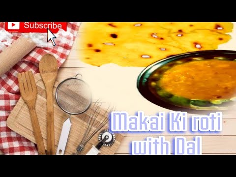 Makai Ki Roti with masoor Ki Dal | best combination 😋🍽️ @MalikKVlogz