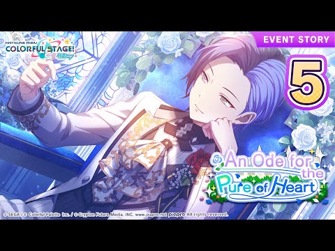 HATSUNE MIKU: COLORFUL STAGE! - An Ode for the Pure of Heart Event Story Episode 5