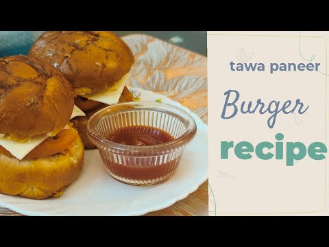 तवा पनीर बर्गर बनाना हुआ आसान। Tawa Paneer Burger#tawapaneerburger#burger#food #snacks#vegburger