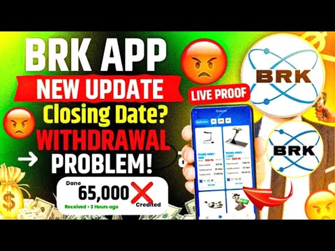 Brk App New Update | Brk App Withdrawal Problem | Brk Earning App | Brk App Closing Date