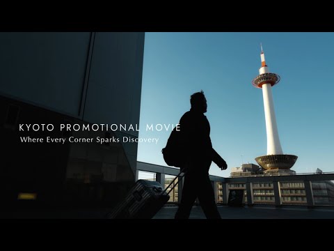 京都市観光PR映像本編_KYOTO PROMOTIONAL MOVIE -Where Every Corner Sparks Discovery-