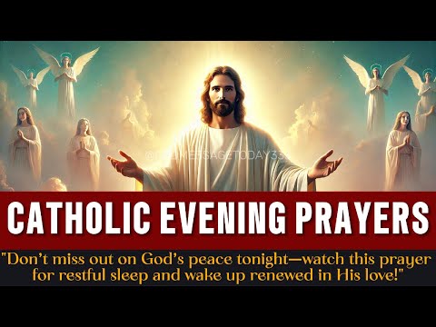 🛑Catholic Evening Prayers | Prayer For Restful Sleep #prayer #catholic