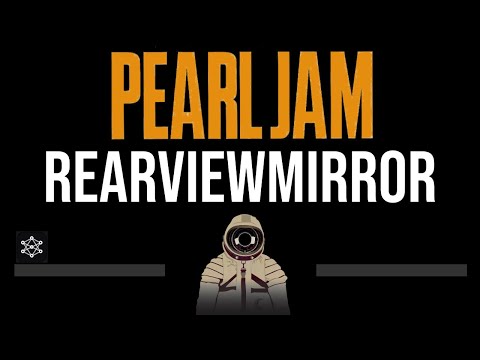 Pearl Jam • Rearviewmirror (CC) (Upgraded Video) 🎤 [Karaoke] [Instrumental]