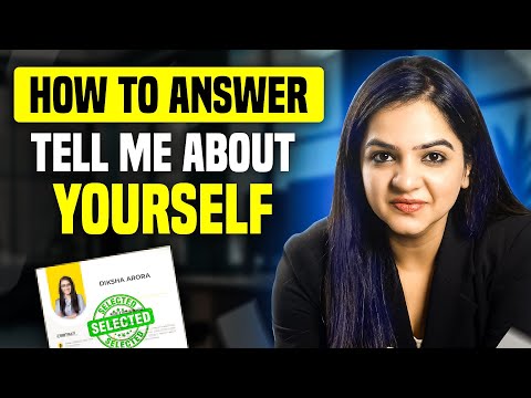 Interview Question - Tell Me About Yourself (Best Answer For Freshers & Experienced People)