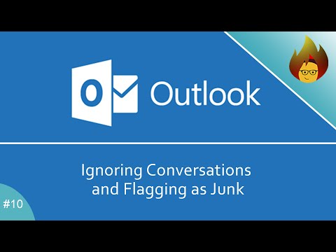 Ignoring Conversations and Flagging as Junk | MS Outlook 365