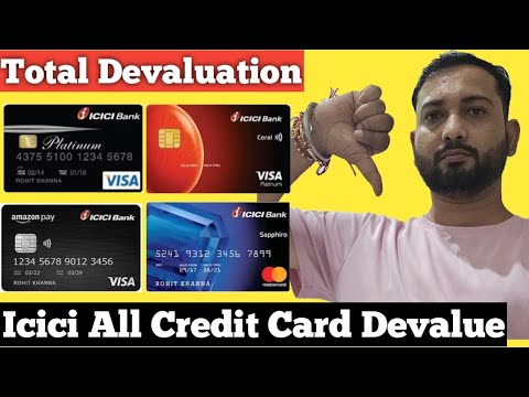 Icici Bank All Credit Card Devaluation | very bad Update All icici credit card User