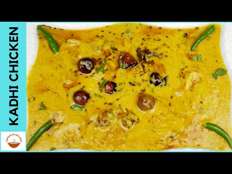 Kadhi | Karhi with Chicken | Delicious punjabi style Kadhi | Flavour Of Desi Food EP-41