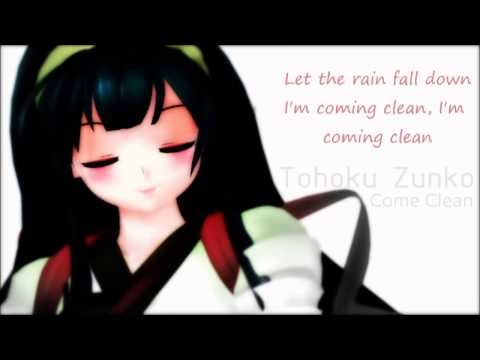 【Tohoku Zunko Trial】Come Clean【Vocaloid3】