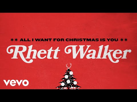 Rhett Walker - All I Want for Christmas Is You (Official Lyric Video)