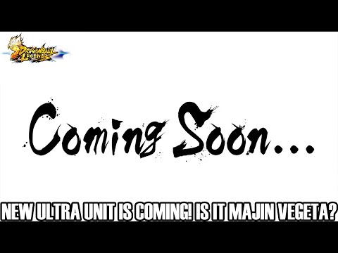 A PRE-LEGENDS FESTIVAL ULTRA UNIT IS COMING!!! IS IT ULTRA MAJIN VEGETA! Dragon Ball Legends Info!