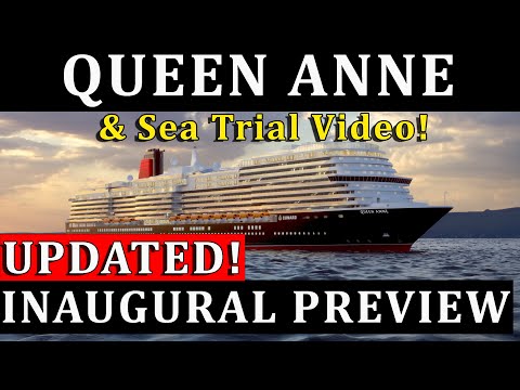 UPDATED! Queen Anne Preview, Sea Trial Video & Virtual Tour EXTENDED!