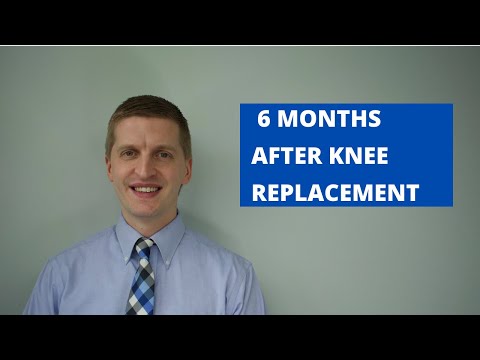 What to Expect 6 Months After Knee Replacement