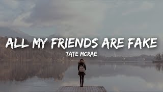 Tate McRae - all my friends are fake (Lyrics)