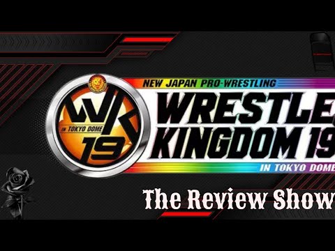 Wrestle Kingdom 19 Review Show Part 2: The Aftermath