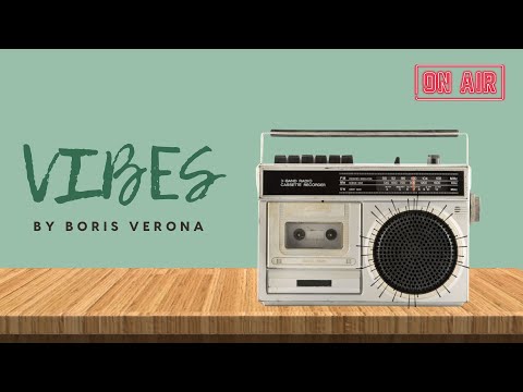 VIBES BY BORIS VERONA #002 | Afro house | Tech House