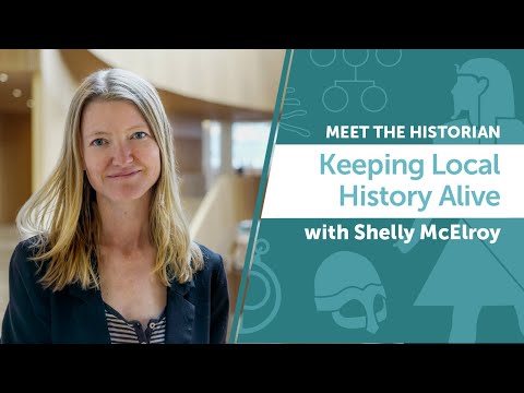 Keeping Local History Alive | Shelly McElroy