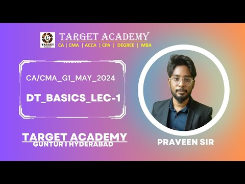 1.CA/CMA_INTER_G1_DT_BASICS_BY_PRAVEEN_SIR #ca #cainter #cma #cmainter #cmausa #acca #accountent #ea