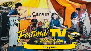 tiny yawn が フェスTV 音楽ライブ に登場【Festival TV on KEENSTREAM Vol.104】