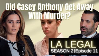 Casey Anthony [BONUS EPISODE] | LA Legal Podcast