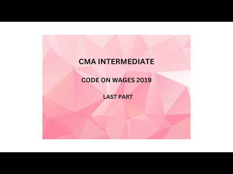 DAY - 6 | CMA INTER | CODE ON WAGES 2019 - LAST PART | LABOUR LAW #cmalaw #law #cmainterlawclasses