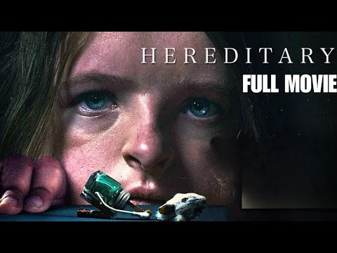 Hereditary | Full Movie #1 (2018) | Toni Collette, Gabriel Byrne | Horror Movie HD